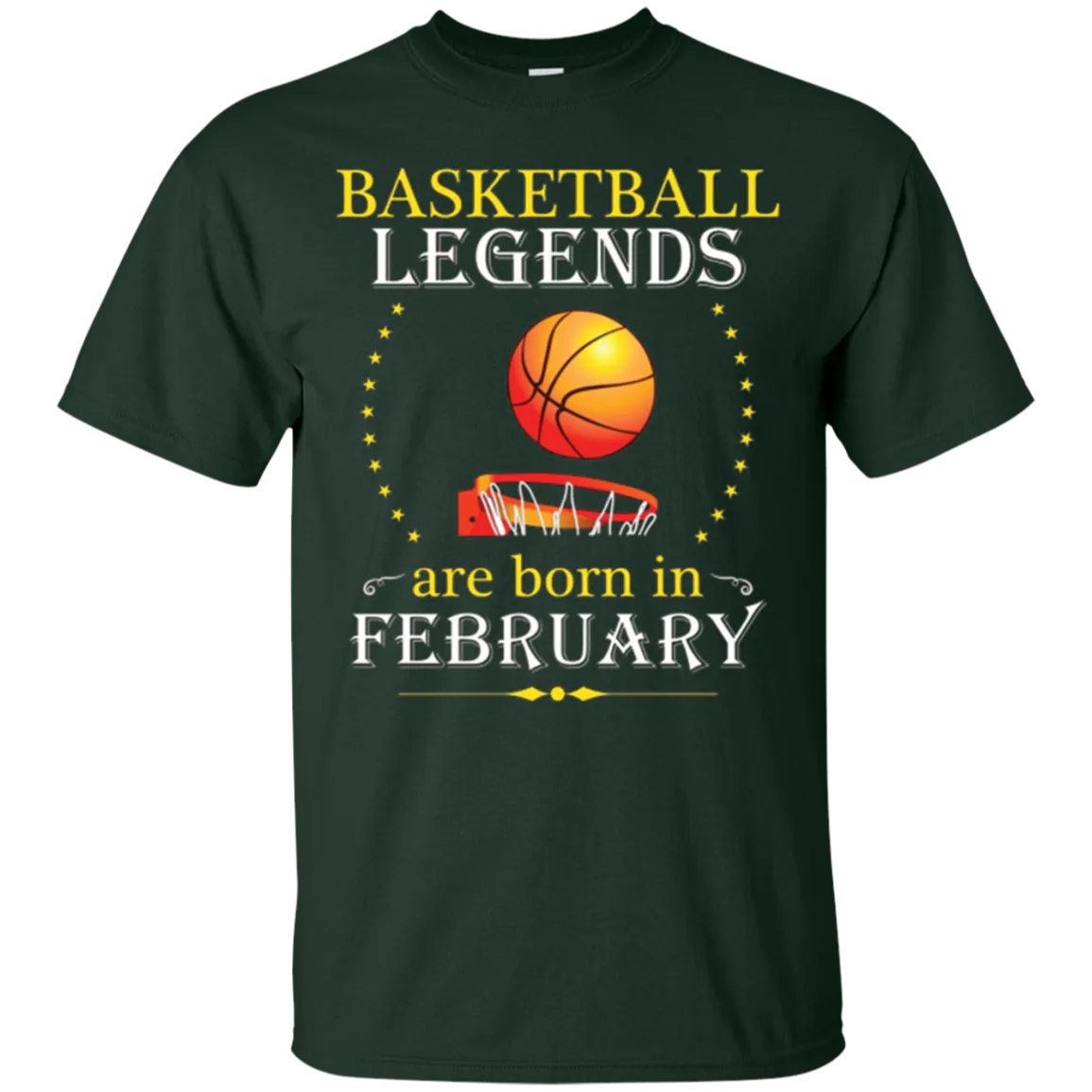 Basketball Legends Are Born In February Shirt Gear Apparel 2
